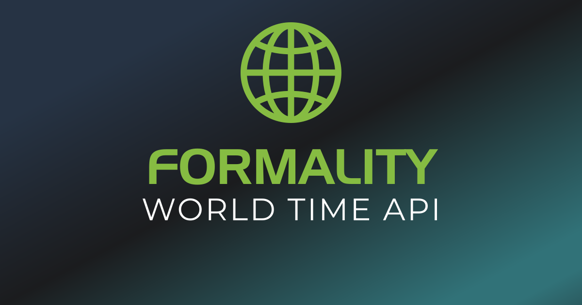 FORMALITY World Time API – Worldwide time as JSON & TXT